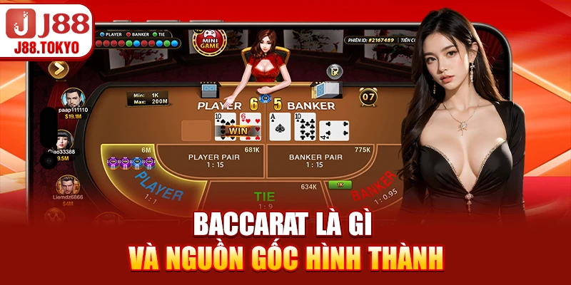 Baccarat là gì và nguồn gốc hình thành