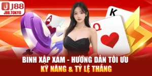 Binh Xập Xám - Hướng Dẫn Tối Ưu Kỹ Năng & Tỷ Lệ Thắng