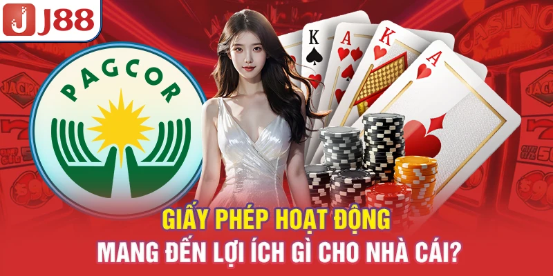 Giấy Phép Hoạt Động J88 - Bảo Đảm Minh Bạch 8 Giấy phép hoạt động mang đến lợi ích gì cho nhà cái?